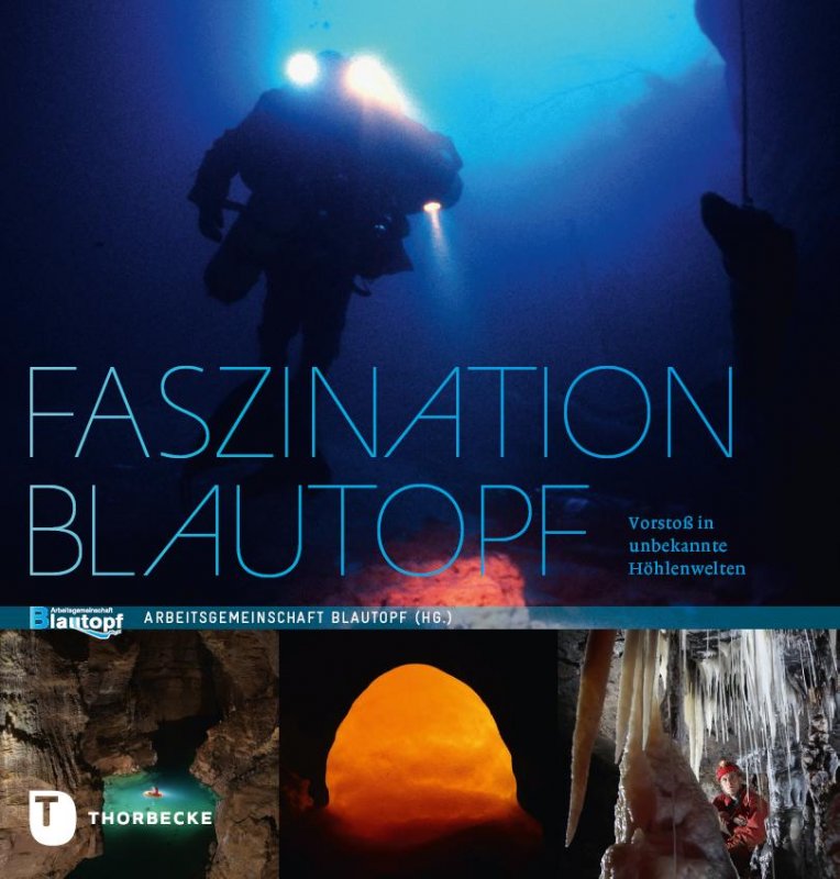 Faszination Blautopf - das Buch zur Blautopfhöhle